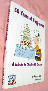 『５０ Years of Happiness　A Tribute to Charles M.Schulz』（Peanuts Collesters Club）
